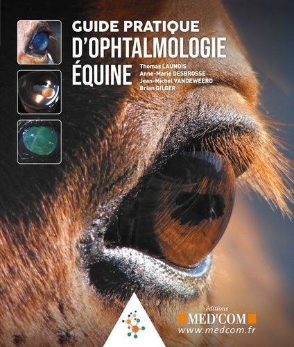 Emprunter Guide pratique d'ophtalmologie équine livre