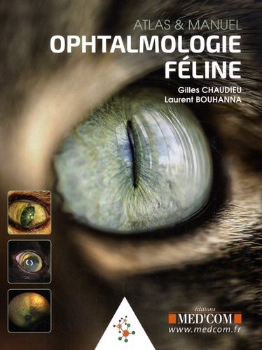 Emprunter Ophtalmologie féline. Atlas & manuel livre