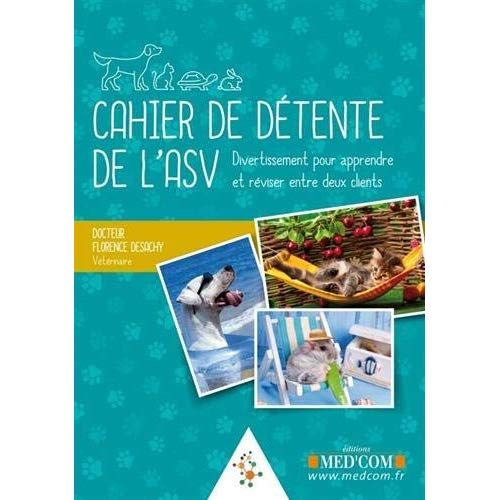 Emprunter Cahier de détente de l'ASV. Divertissement pour apprendre et réviser entre deux clients livre