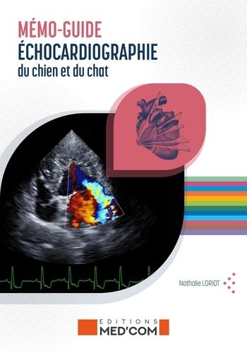 Emprunter Mémo-guide d'échographie du chien et du chat. Echocardiographie %3B échographie abdominale livre