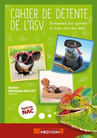 Emprunter Cahier de détente de l'ASV spécial NAC. Diverstissement pour apprendre et réviser entre deux clients livre