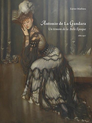 Emprunter Antonio de La Gandara. Un témoin de la Belle Epoque livre