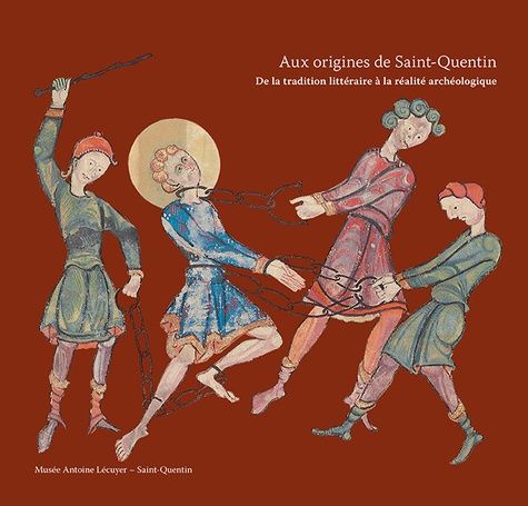 Emprunter Aux origines de Saint-Quentin. Entre traditions écrites et réalités archéologiques livre