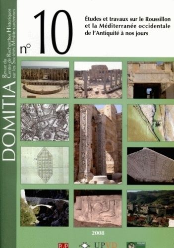 Emprunter Domitia N° 10/2008 : Etudes et travaux sur le Roussillon et la Méditerranée occidentale de l'Antiqui livre