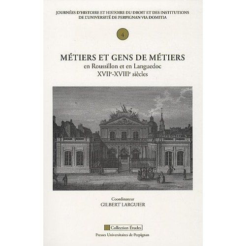 Emprunter Métiers et gens de métiers en Roussillon et en Languedoc XVIIe-XVIIIe siècles livre