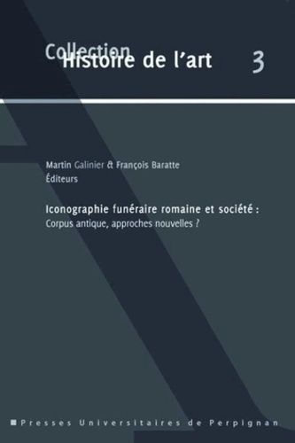 Emprunter Iconographie funéraire romaine et société : corpus antique, approches nouvelles ? livre