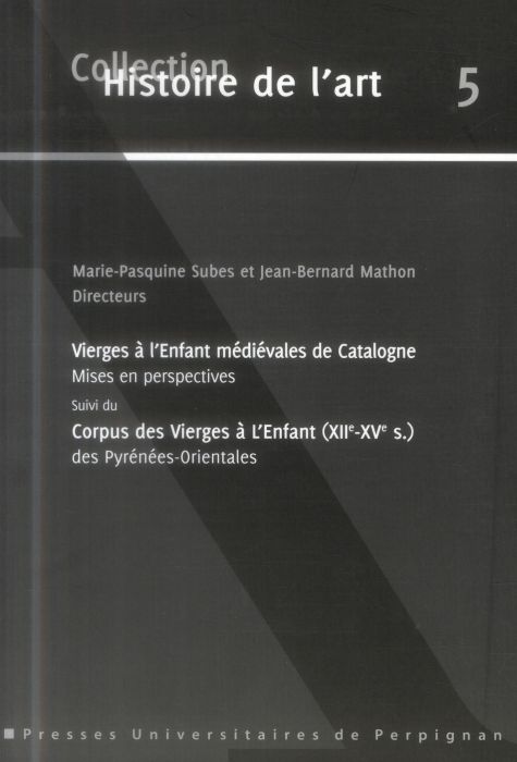 Emprunter Vierges à l'Enfant médiévales de Catalogne mises en perspectives suivi du Corpus des Vierges à l'Enf livre