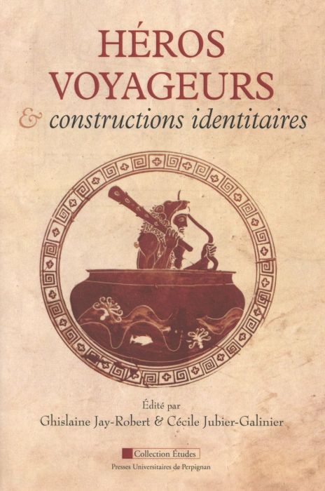 Emprunter Héros voyageurs et constructions identitaires livre