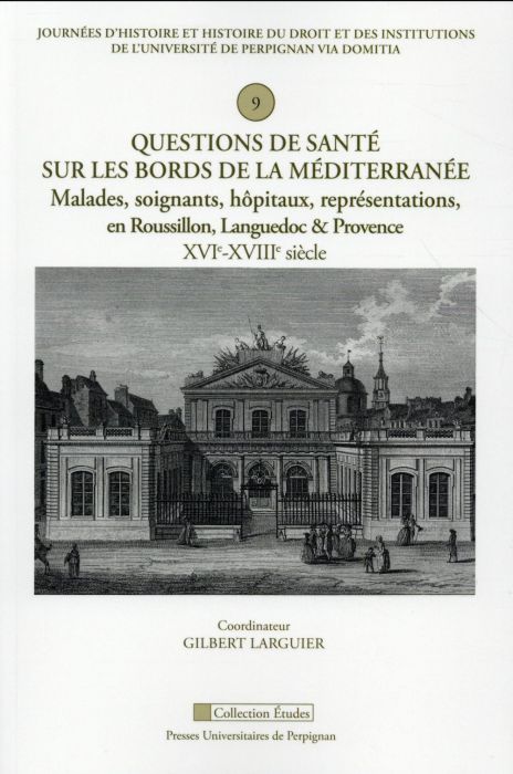 Emprunter Questions de santé sur les bords de la Méditerranée. Malades, soignants, hôpitaux, représentations, livre