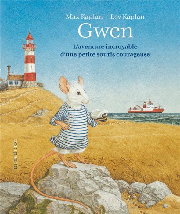 Emprunter Gwen. L'aventure incroyable d'une petite souris courageuse livre