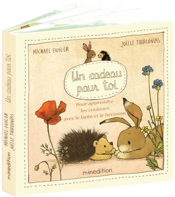 Emprunter Un cadeau pour toi. Pour apprendre les couleurs avec le lapin et le hérisson livre