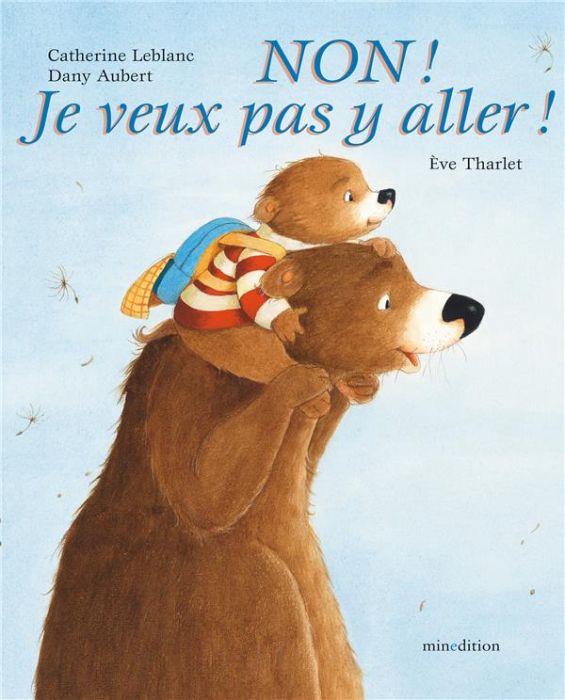 Emprunter Non ! Je veux pas y aller ! livre