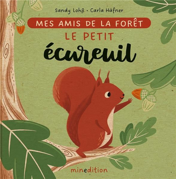 Emprunter Mes amis de la forêt : Le petit écureuil livre