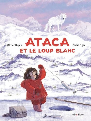 Emprunter Ataca et le loup blanc livre