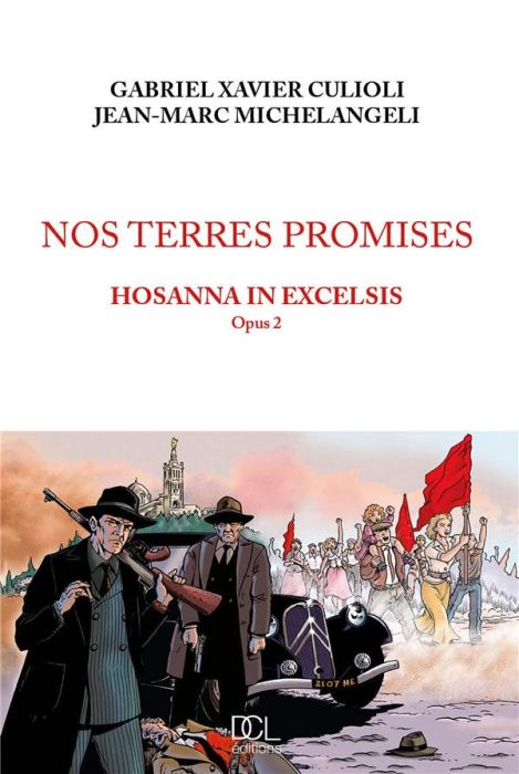 Emprunter Nos terres promises Tome 2 : Hosanna in excelsis livre