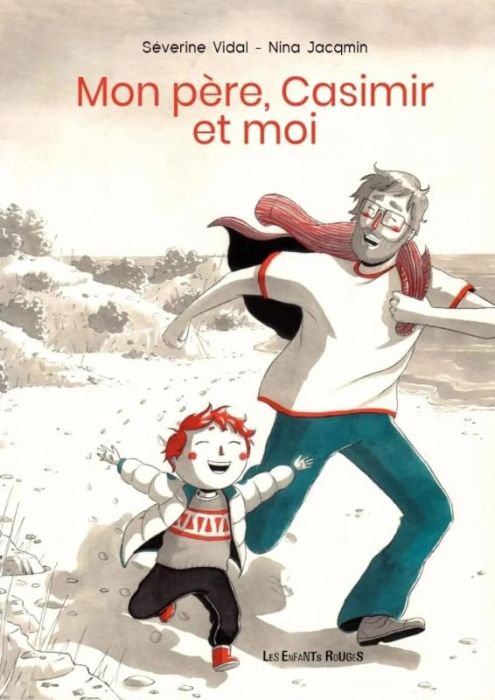 Emprunter Mon père, Casimir et moi livre