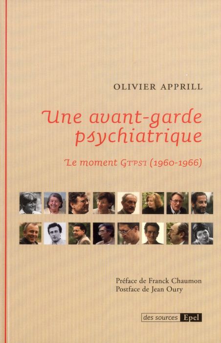 Emprunter UNE AVANT-GARDE PSYCHIATRIQUE. LE MOMENT GTPSI (1960-1966)) livre