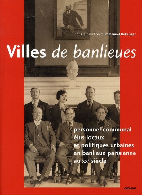 Emprunter Villes de banlieues. Personnel communal, élus locaux et politiques urbaines en banlieue parisienne a livre