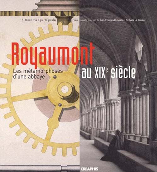 Emprunter Royaumont au XIXe siècle. Les métamorphoses d'une abbaye livre