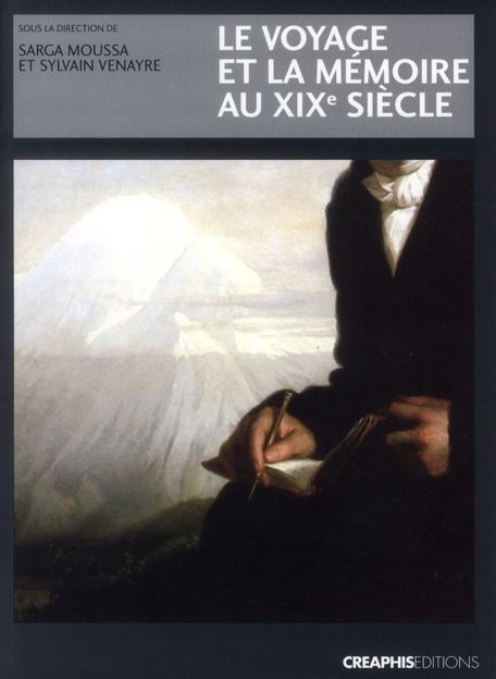 Emprunter Le voyage et la mémoire au XIXe siècle livre