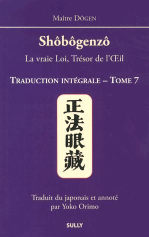 Emprunter Shôbôgenzô, la vraie Loi, Trésor de l'Oeil. Traduction intégrale Tome 7 livre