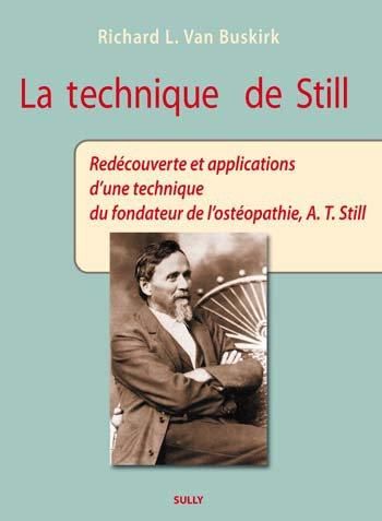 Emprunter La Technique de Still. Redécouverte et applications d'une technique du fondateur de l'ostéopathie, A livre