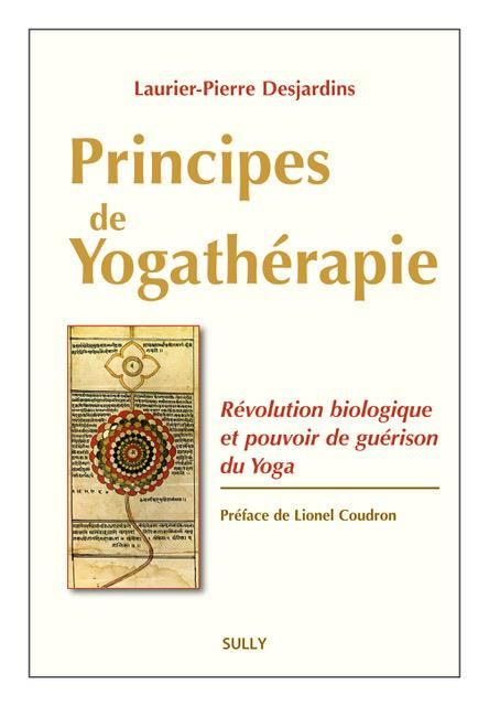 Emprunter Principes de yogathérapie. Révolution biologique et pouvoir de guérison du yoga livre