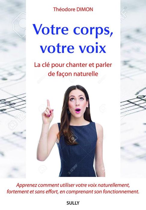 Emprunter Votre corps, votre voix. La clé pour parler et chanter de façon naturelle livre