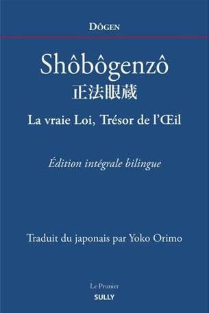 Emprunter Shôbôgenzô. La vraie Loi, Trésor de l'Oeil, Edition bilingue français-japonais livre