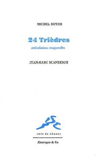 Emprunter 24 Trièdres. Articulations temporelles livre