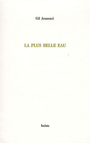 Emprunter La plus belle eau. Trois variations sur le thème récurrent de l'origine livre