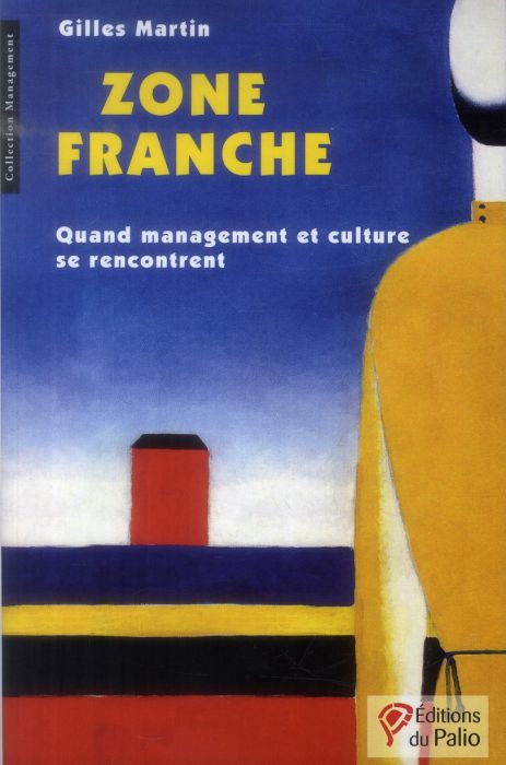 Emprunter Zone franche. Quand management et culture se rencontrent livre