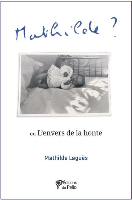 Emprunter Mathilde ? Ou l'envers de la honte livre