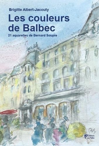 Emprunter Les couleurs de Balbec livre