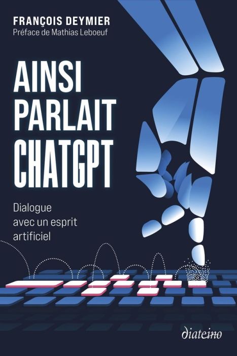 Emprunter Ainsi parlait ChatGPT. Dialogue avec un esprit artificiel livre