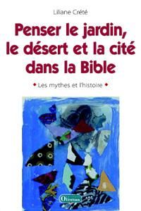 Emprunter LE JARDIN, LE DESERT ET LA CITE - LES MYTHES DE L'HISTOIRE livre