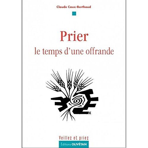 Emprunter Prier : le temps d'une offrande livre