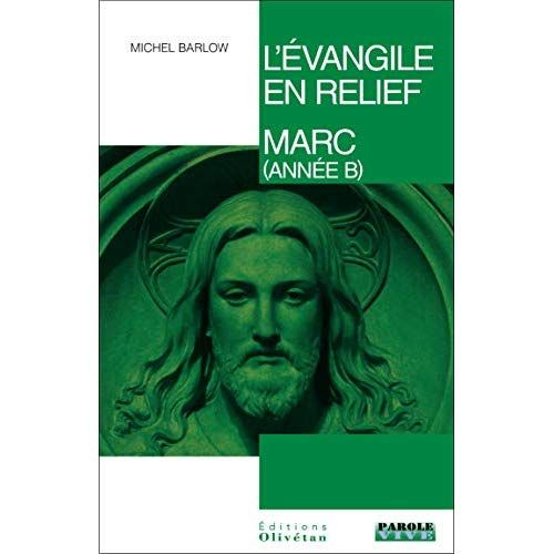 Emprunter L'EVANGILE EN RELIEF - MARC ANNEE B livre