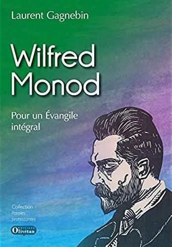 Emprunter WILFRED MONOD POUR UN EVANGILE INTEGRAL livre