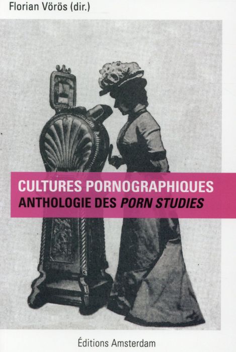 Emprunter Cultures pornographiques. Anthologie des porn studies livre