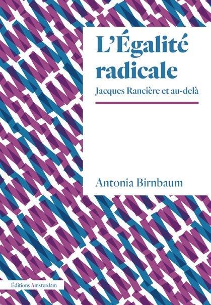 Emprunter Egalité radicale. Diviser Rancière livre