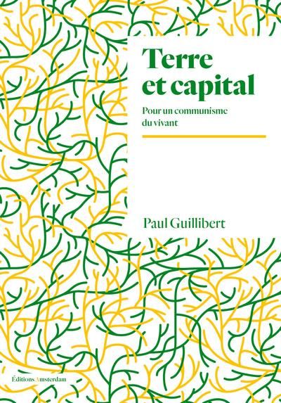 Emprunter Terre et Capital. Pour un communisme du vivant livre