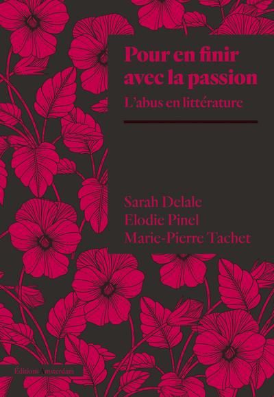 Emprunter Pour en finir avec la passion. L'abus en littérature livre