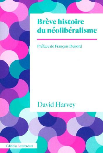 Emprunter Brève histoire du néolibéralisme livre