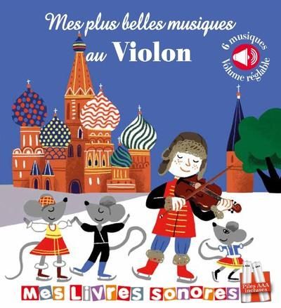 Emprunter Mes plus belles musiques au violon livre