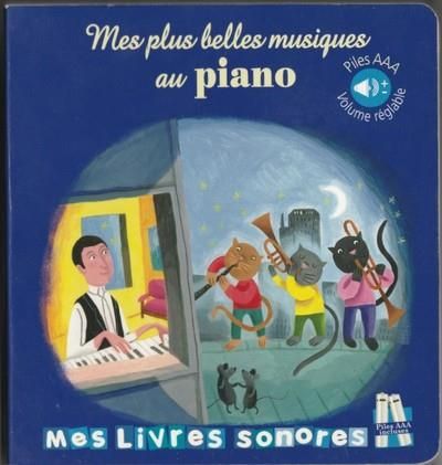 Emprunter Mes plus belles musiques au piano livre