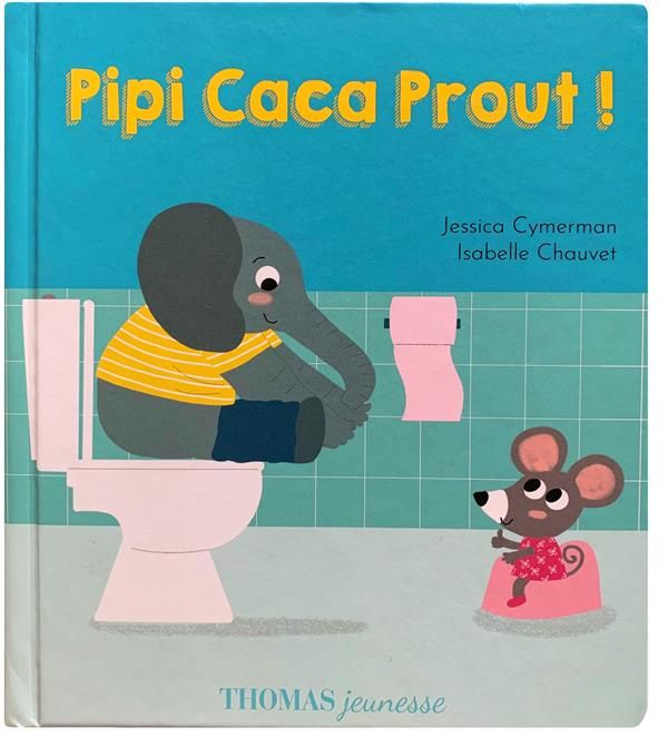 Emprunter Pipi Caca Prout ! livre