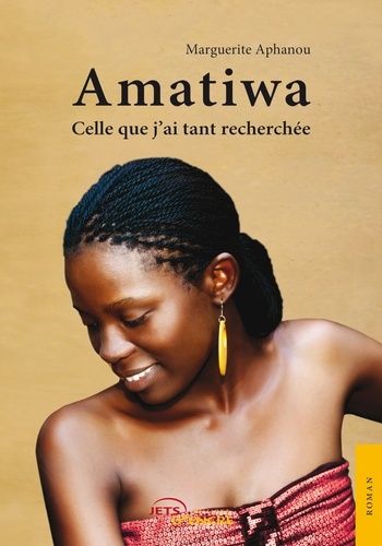 Emprunter Amatiwa, celle que j'ai tant recherchée livre