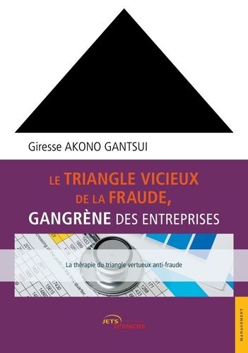 Emprunter Le triangle vicieux de la fraude, gangrène des entreprises livre