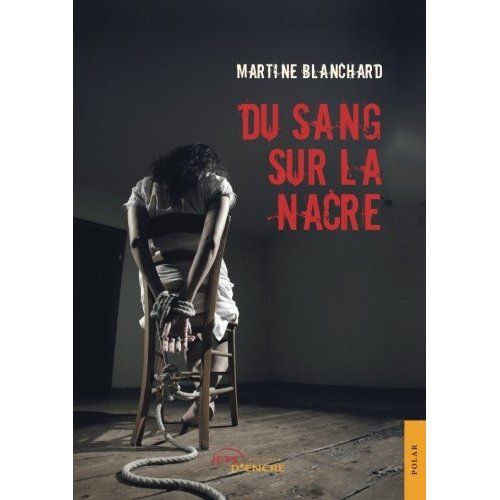 Emprunter Du sang sur la nacre livre